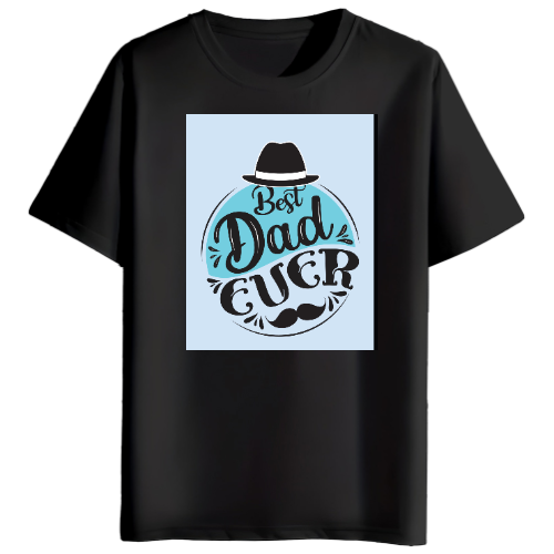 Best Dad Ever printed t shirt